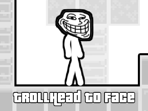 TrollHead a Faccia